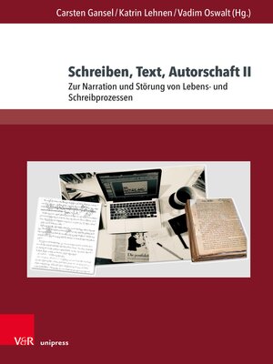 cover image of Schreiben, Text, Autorschaft II